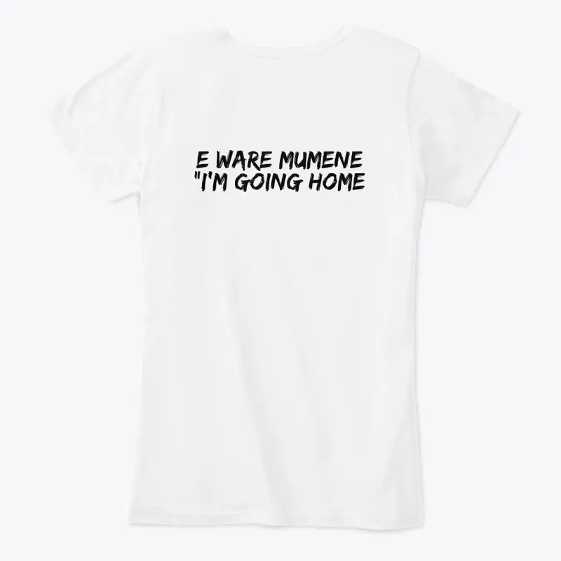 I'm Going Home (White)